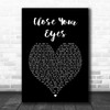 Westlife Close Your Eyes Black Heart Song Lyric Music Art Print