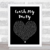 Luke Bryan Crash My Party Black Heart Song Lyric Music Art Print