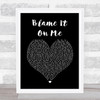 Post Malone Blame It On Me Black Heart Song Lyric Music Art Print