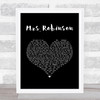 Simon & Garfunkel Mrs. Robinson Black Heart Song Lyric Music Art Print