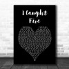 The Used I Caught Fire Black Heart Song Lyric Music Art Print