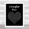 The Used I Caught Fire Black Heart Song Lyric Music Art Print