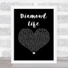 Julie McKnight Diamond Life Black Heart Song Lyric Music Art Print