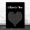 Paris I Choose You Black Heart Song Lyric Music Art Print