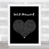 Steven Lee Olsen Just Married Black Heart Song Lyric Music Art Print