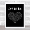 Paul McCartney Let It Be Black Heart Song Lyric Music Art Print