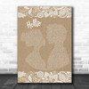 Lionel Richie Hello Burlap & Lace Song Lyric Music Art Print