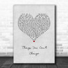 Rhys Lewis Things You Can't Change Grey Heart Song Lyric Music Art Print