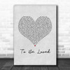Papa Roach To Be Loved Grey Heart Song Lyric Music Art Print