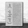 Greensky Bluegrass Can't Make Time Grey Rustic Script Song Lyric Music Art Print