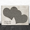 Lobo I'd Love You to Want Me Landscape Music Script Two Hearts Song Lyric Music Art Print