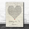 Nickelback Holding On to Heaven Script Heart Song Lyric Music Art Print