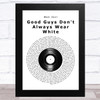 Bon Jovi Good Guys Don't Always Wear White Vinyl Record Song Lyric Music Art Print