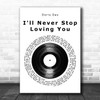 Doris Day I'll Never Stop Loving You Vinyl Record Song Lyric Music Art Print
