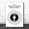 Muse Supermassive Black Hole Vinyl Record Song Lyric Music Art Print