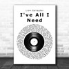 Liam Gallagher I've All I Need Vinyl Record Song Lyric Music Art Print