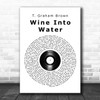 T. Graham Brown Wine Into Water Vinyl Record Song Lyric Music Art Print