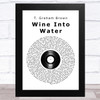 T. Graham Brown Wine Into Water Vinyl Record Song Lyric Music Art Print