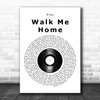 Pink Walk Me Home Vinyl Record Song Lyric Music Art Print