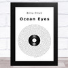 Billie Eilish Ocean Eyes Vinyl Record Song Lyric Music Art Print