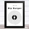 Bip Ling Bip Burger Vinyl Record Song Lyric Music Art Print