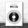 The 1975 Milk Vinyl Record Song Lyric Music Art Print