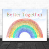 Jack Johnson Better Together Watercolour Rainbow & Clouds Song Lyric Music Art Print