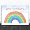Chaka Khan Ain't Nobody Watercolour Rainbow & Clouds Song Lyric Music Art Print