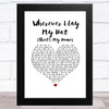 Paul Young Wherever I Lay My Hat (That's My Home) White Heart Song Lyric Music Art Print