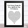 Joe Tex Aint Gonna Bump No More (With No Big Fat Woman) White Heart Song Lyric Music Art Print