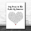 Smokie Lay Back In The Arms Of Someone White Heart Song Lyric Music Art Print