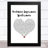 Rod Stewart Batman Superman Spiderman White Heart Song Lyric Music Art Print