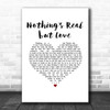 Rebecca Ferguson Nothings Real but Love White Heart Song Lyric Music Art Print