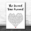 Frank Sinatra The Second Time Around White Heart Song Lyric Music Art Print