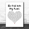 Ed Harcourt She Fell Into My Arms White Heart Song Lyric Music Art Print