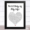 American Authors Best Day of My Life White Heart Song Lyric Music Art Print