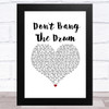 The Waterboys Don't Bang The Drum White Heart Song Lyric Music Art Print