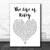 The Lightening Seeds The Life of Riley White Heart Song Lyric Music Art Print