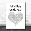 Crowded House Weather With You White Heart Song Lyric Music Art Print