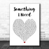 OneRepublic Something I Need White Heart Song Lyric Music Art Print