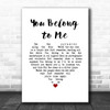 The Duprees You Belong to Me White Heart Song Lyric Music Art Print