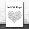 Metallica Until It Sleeps White Heart Song Lyric Music Art Print