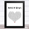 Metallica Until It Sleeps White Heart Song Lyric Music Art Print