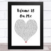 Post Malone Blame It On Me White Heart Song Lyric Music Art Print Post Malone Blame It On Me White Heart Song Lyric Music Art Print