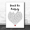 Stonewall Jackson Don't Be Angry White Heart Song Lyric Music Art Print