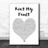 Zara Larsson Aint My Fault White Heart Song Lyric Music Art Print