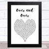 Ben Rector Over and Over White Heart Song Lyric Music Art Print