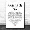 Edwin McCain Walk With You White Heart Song Lyric Music Art Print