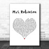 Simon & Garfunkel Mrs. Robinson White Heart Song Lyric Music Art Print