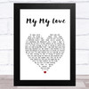 Joshua Radin My My Love White Heart Song Lyric Music Art Print